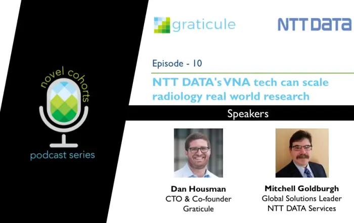 Episode 10: NTT DATA’s VNA Tech Can Scale Radiology Real World Research
